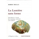 LA LUMIERE SANS FORME - Introduction à la mystique syro-orientale