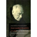 DOM LAMBERT BEAUDUIN (1873-1960) Stichter van Chevetogne. Voorloper met een wijde blik