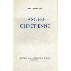 L’ASCESE CHRETIENNE