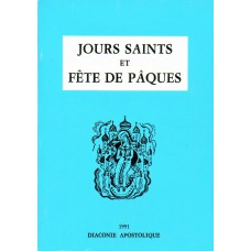 JOURS SAINTS ET FETE DE PAQUES